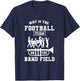 Why Is The Football Team On The Band Field Marching Band T-Shirt - T-Shirt | Navy