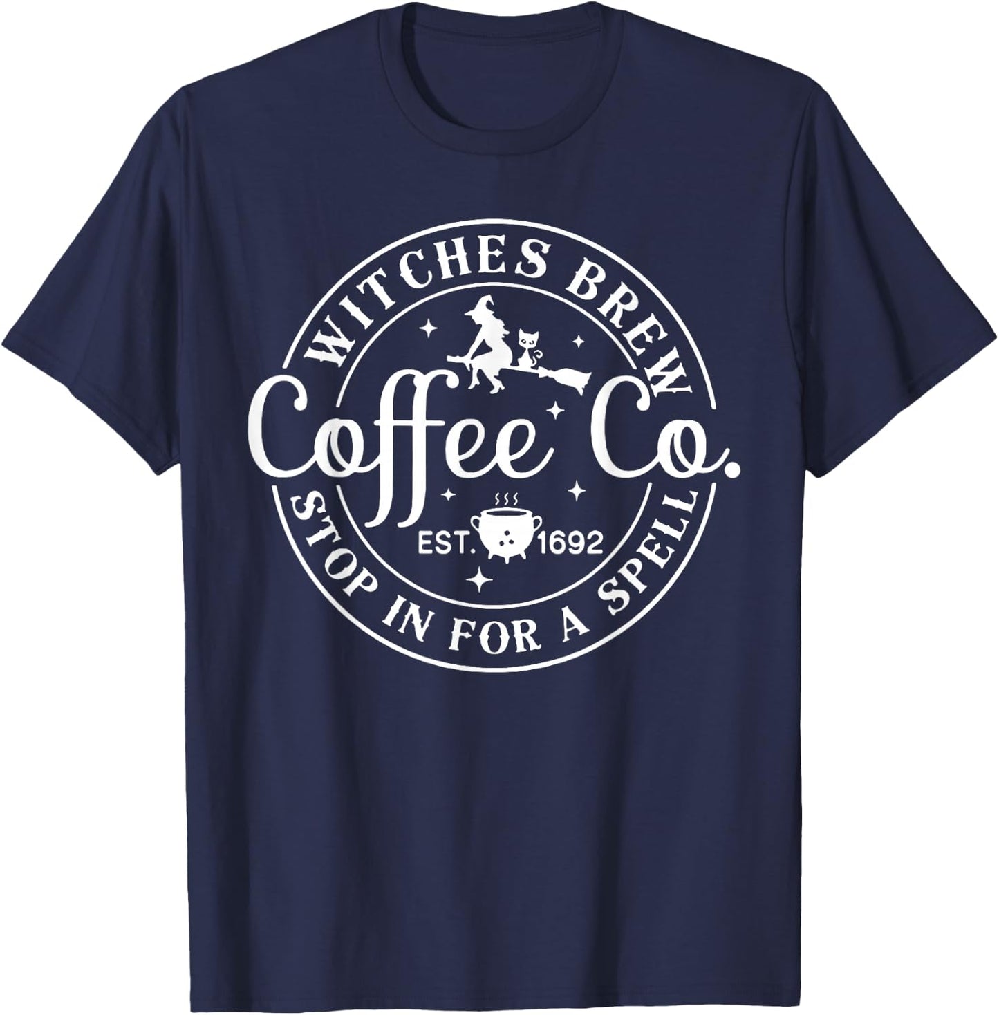 Witches Brew Coffee Co. Stop for A Spell T-Shirt - T-Shirt | Navy