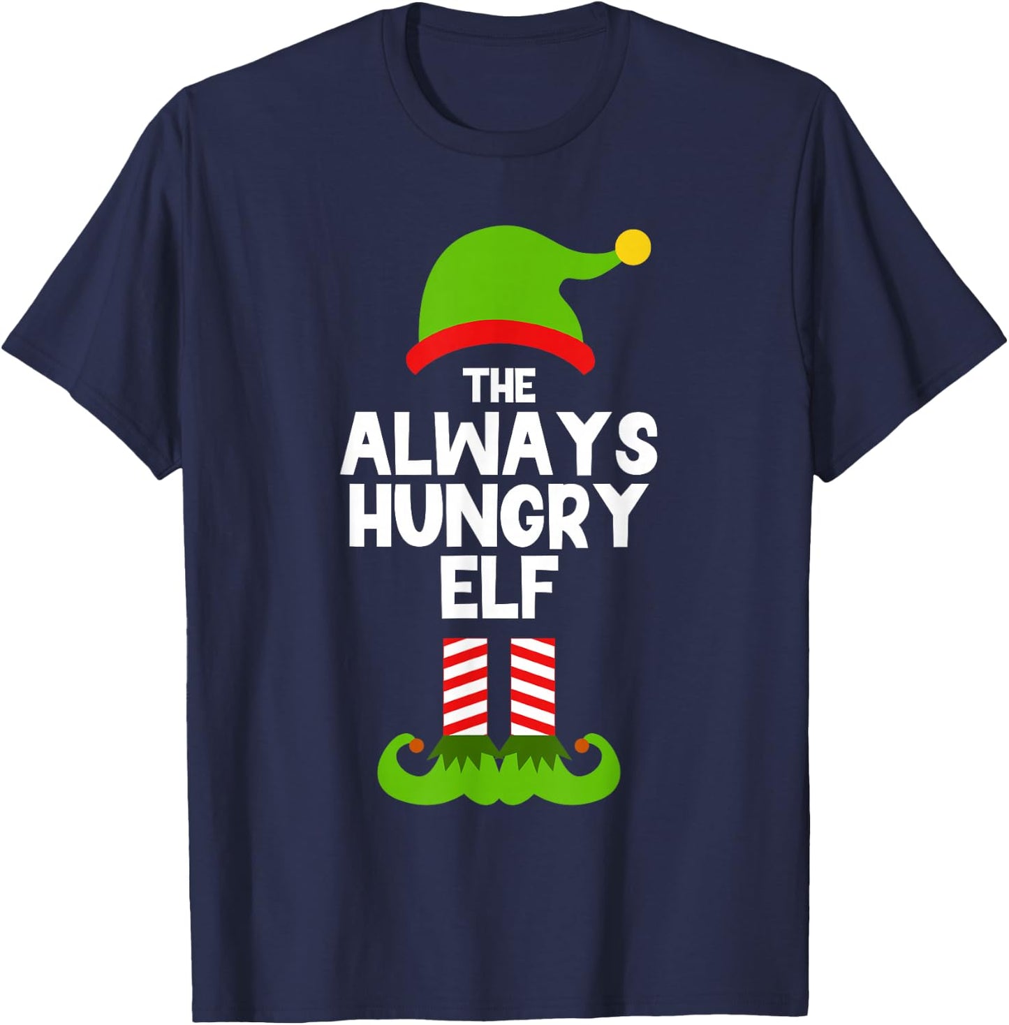 Funny The Always Hungry Elf Christmas Family Party Pajama T-Shirt - T-Shirt | Navy