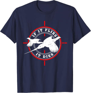 If it flies it dies for Pheasant hunter Pheasant Hunter Black Small Regular Fit Short Sleeve Cotton 60% Polyester 40% Women Hunters T-Shirt - T-Shirt | Navy
