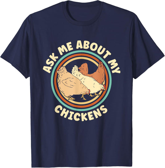 Ask Me About My Chickens Women Cluckin Farm Chicken Lover T-Shirt - T-Shirt | Navy