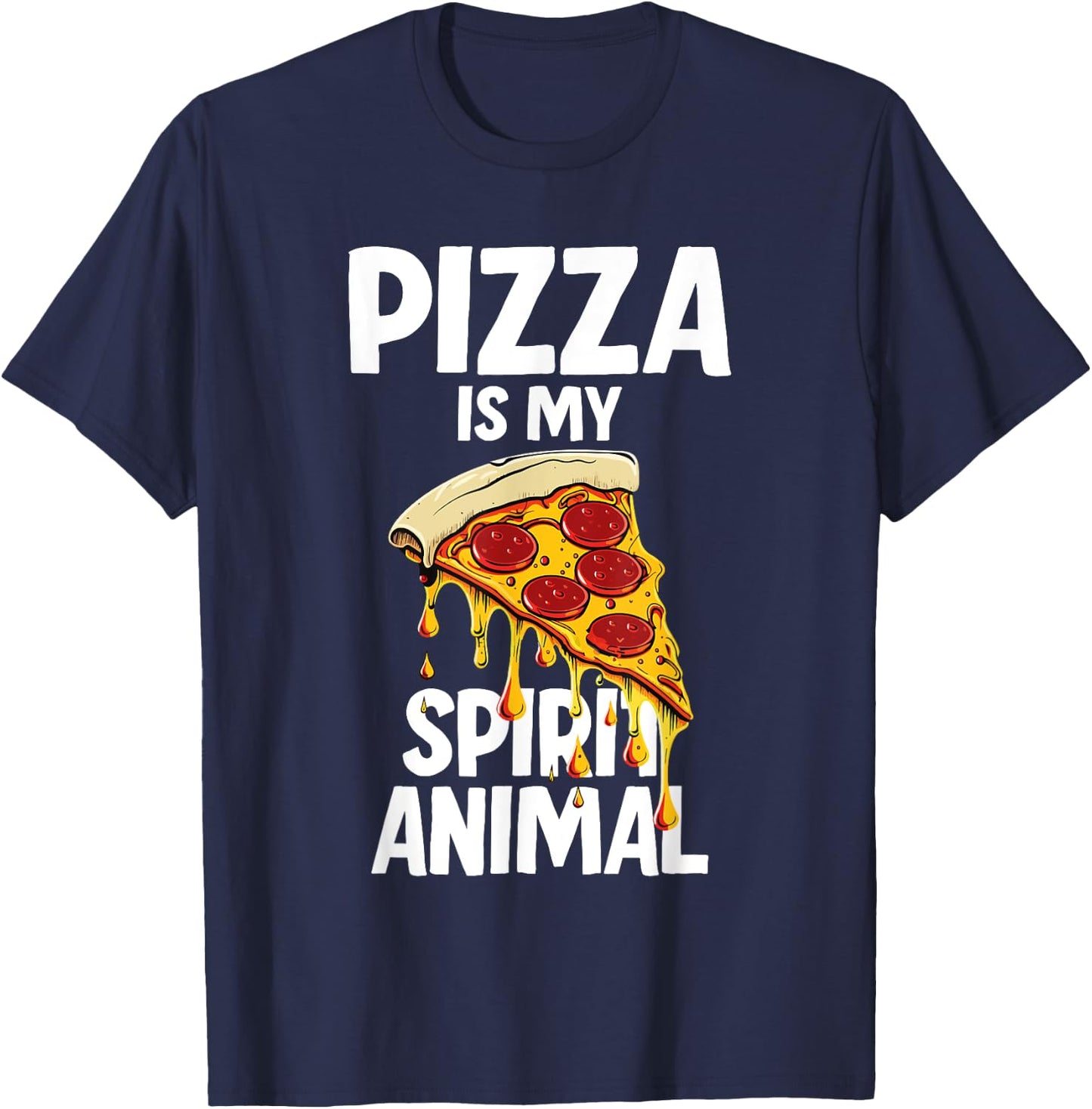 Pizza is my Spirit Animal T-Shirt - T-Shirt | Navy