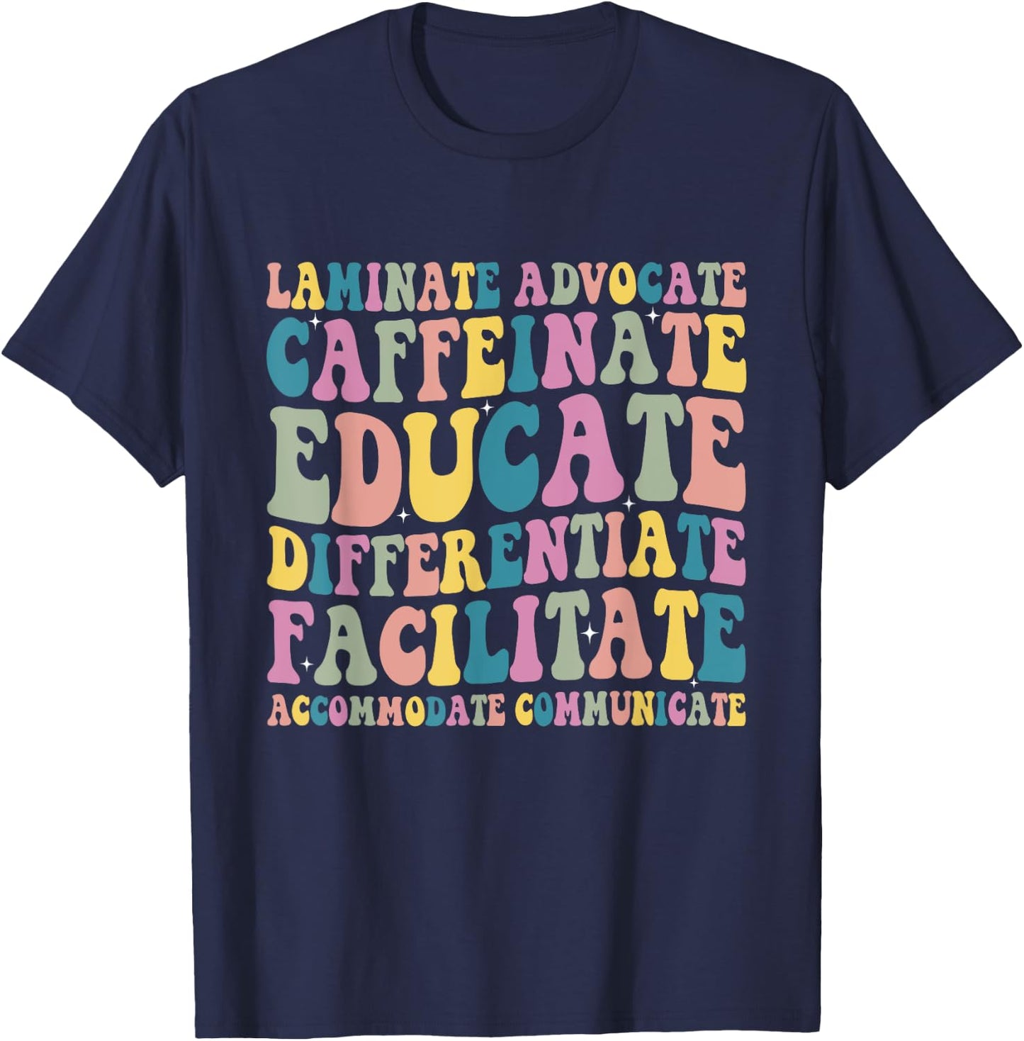 Special Education Teacher Laminate Accommodate Collaborate T-Shirt - T-Shirt | Navy