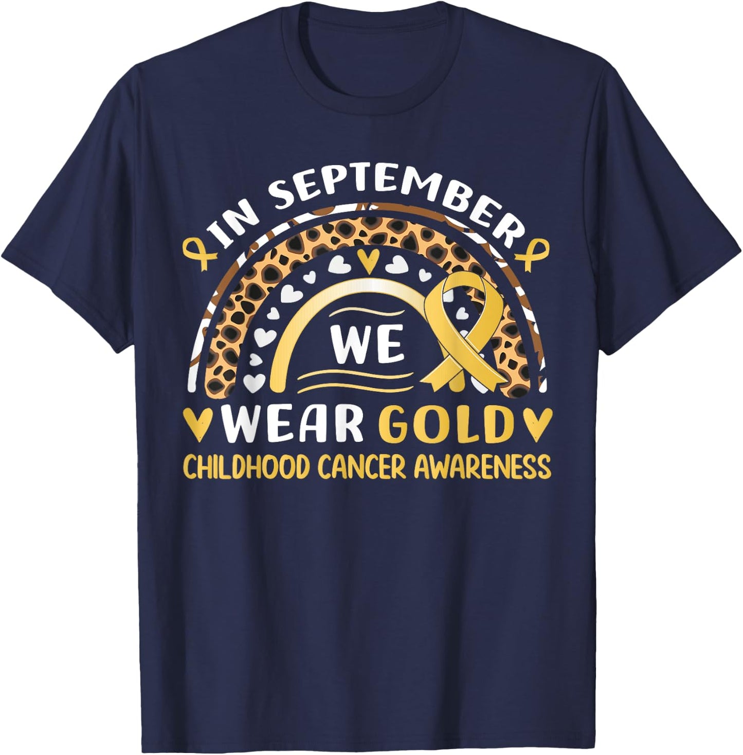 In September We Wear Gold Childhood Cancer awareness T-Shirt - T-Shirt | Navy