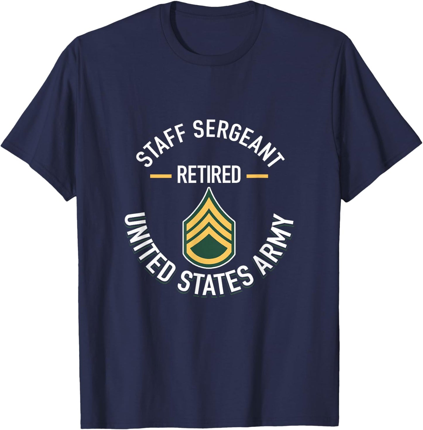 Staff Sergeant SSG Retired Army Military Retirement Gifts T-Shirt - T-Shirt | Navy