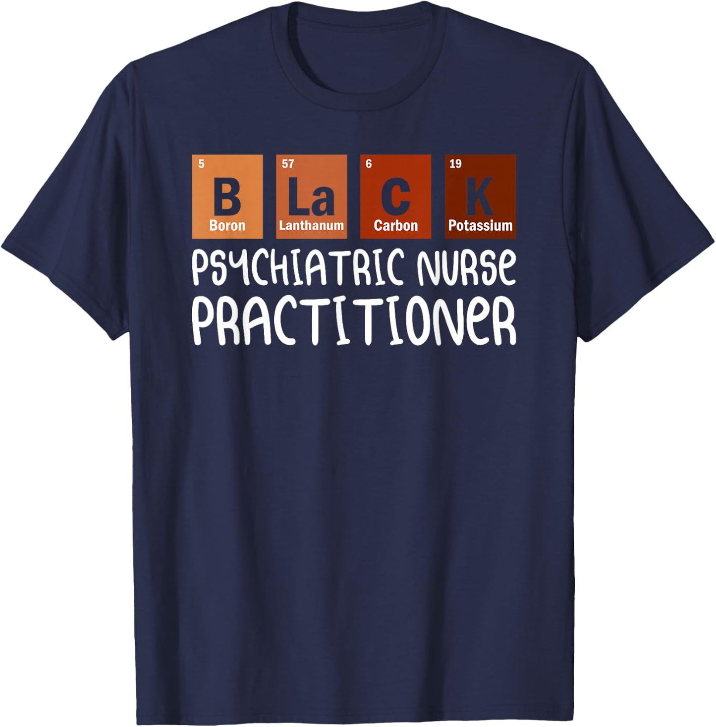 Psych NP Psychiatric Nurse Practitioner Nurses Day T-Shirt - T-Shirt | Navy