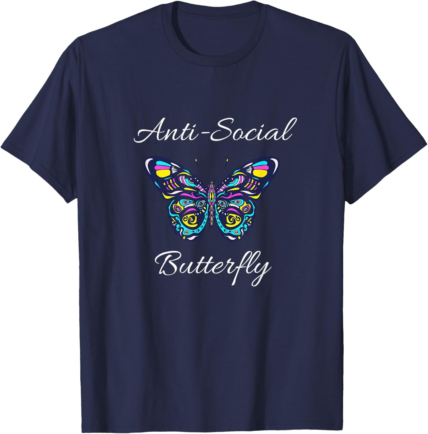 Anti-social Butterfly Bold Simple Funny Design T-Shirt - T-Shirt | Navy