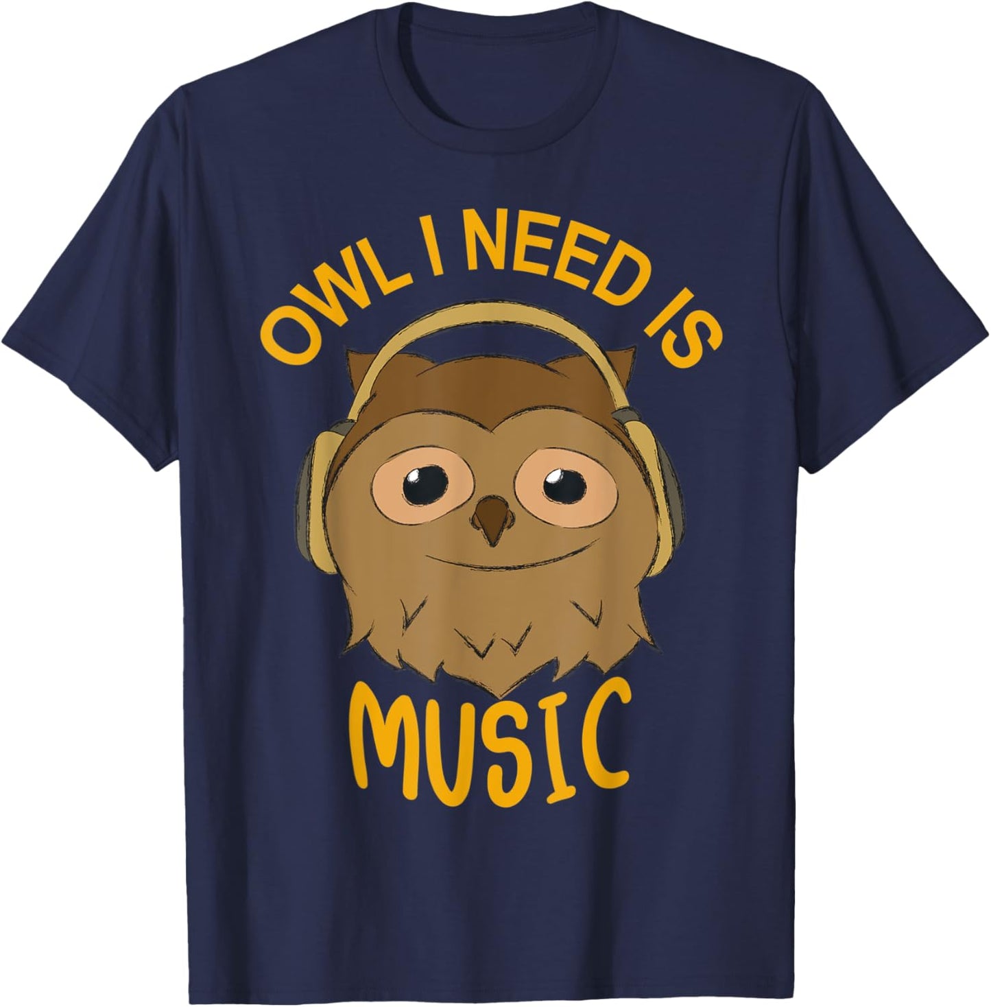 Owl I Need Is Music Wilderness Musician Forest T-Shirt - T-Shirt | Navy