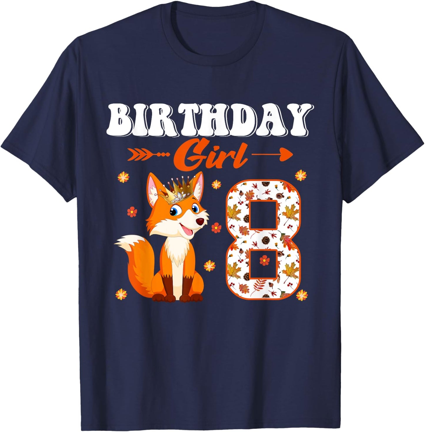 Funny Birthday Girl 8 Years Old Fox Foxes Lover 8th Birthday T-Shirt - T-Shirt | Navy