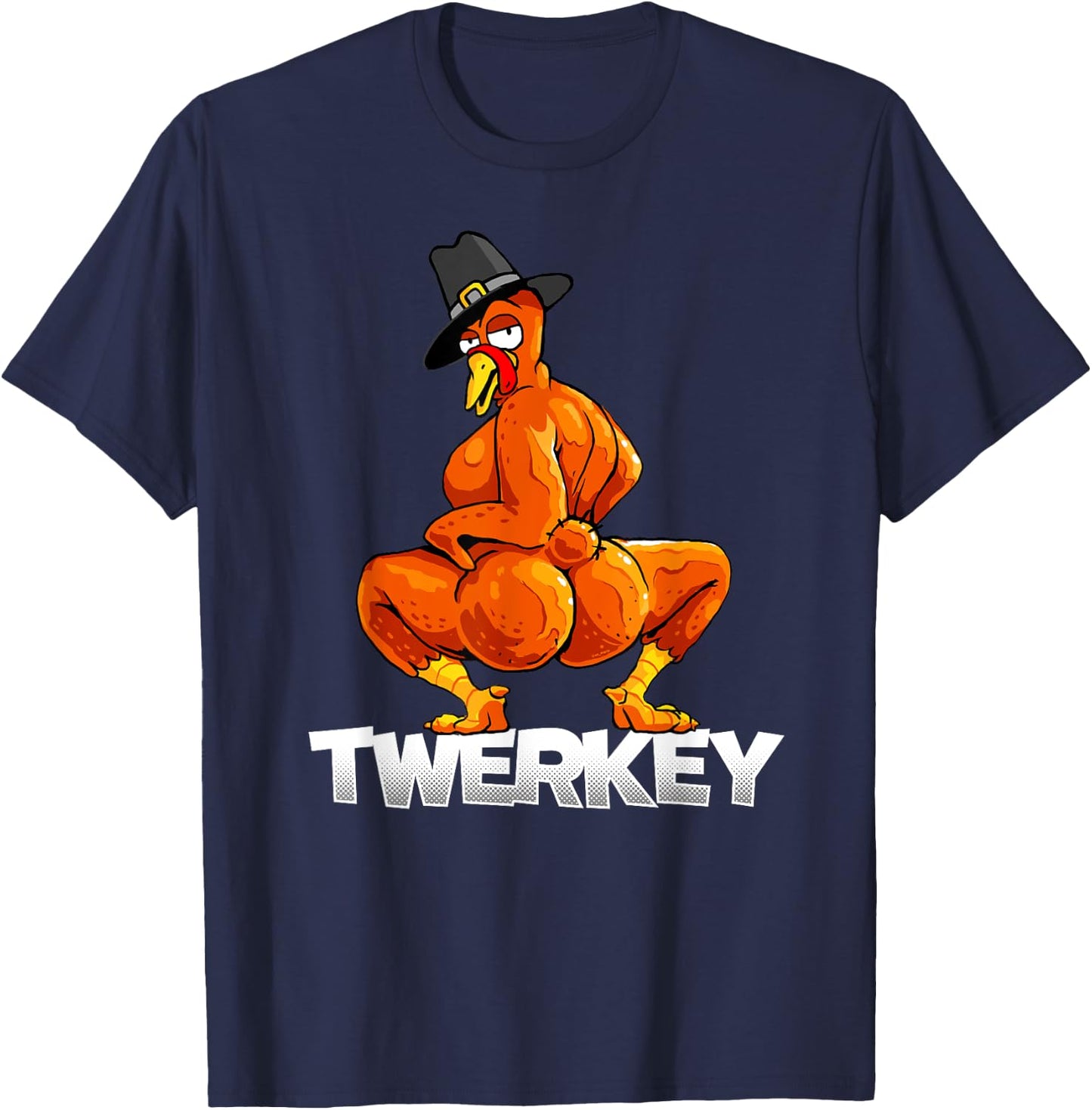 Twerkey Twerking Turkey Pilgrim Thanksgiving Twerk Turkey T-Shirt - T-Shirt | Navy