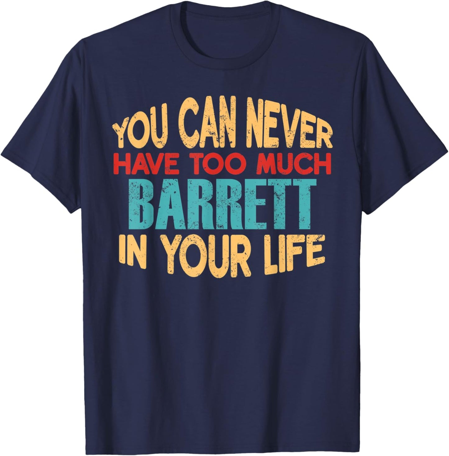 Funny Barrett Personalized First Name Joke Item T-Shirt - T-Shirt | Navy