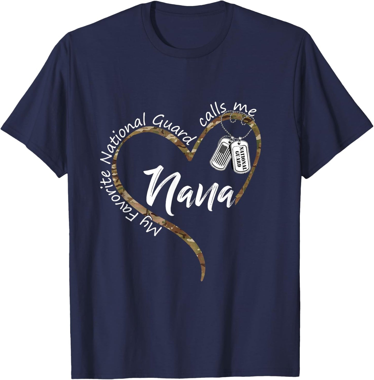 My Favorite National Guard Calls Me Nana National Guard Nana T-Shirt - T-Shirt | Navy