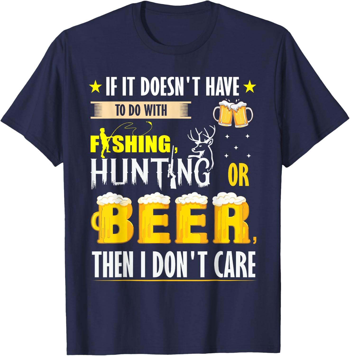 Funny fall or spring Fishing bass Hunting deer elk and Beer T-Shirt - T-Shirt | Navy