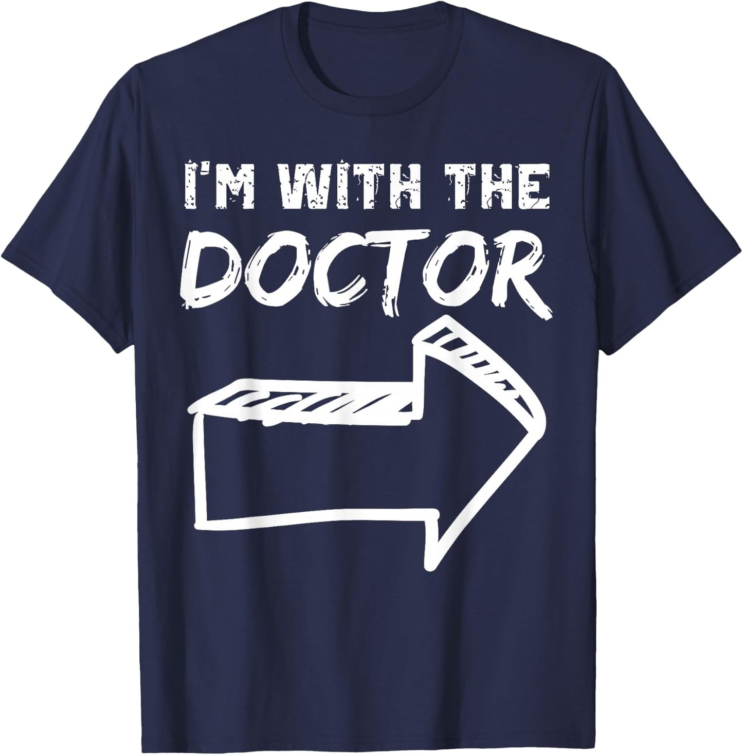 I'm With The Doctor RIGHT Arrow Funny Halloween Cute Her Him T-Shirt - T-Shirt | Navy