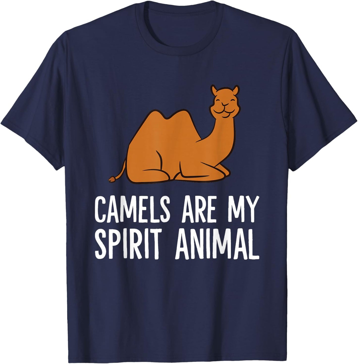 Funny Camel Desert Egypt Camels Are My Spirit Animal T-Shirt - T-Shirt | Navy