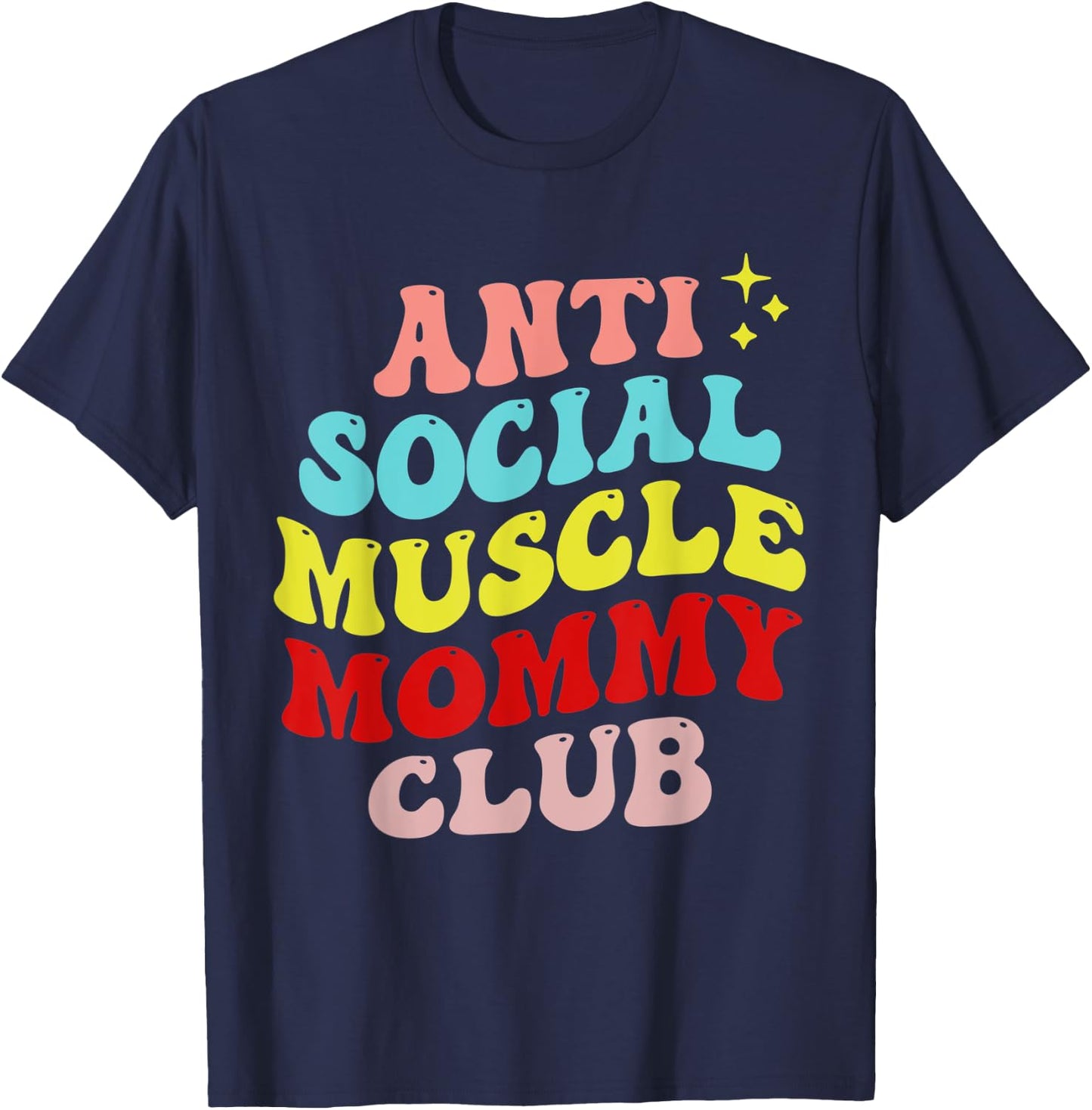 Anti Social Muscle Mommy Club T-Shirt - T-Shirt | Navy