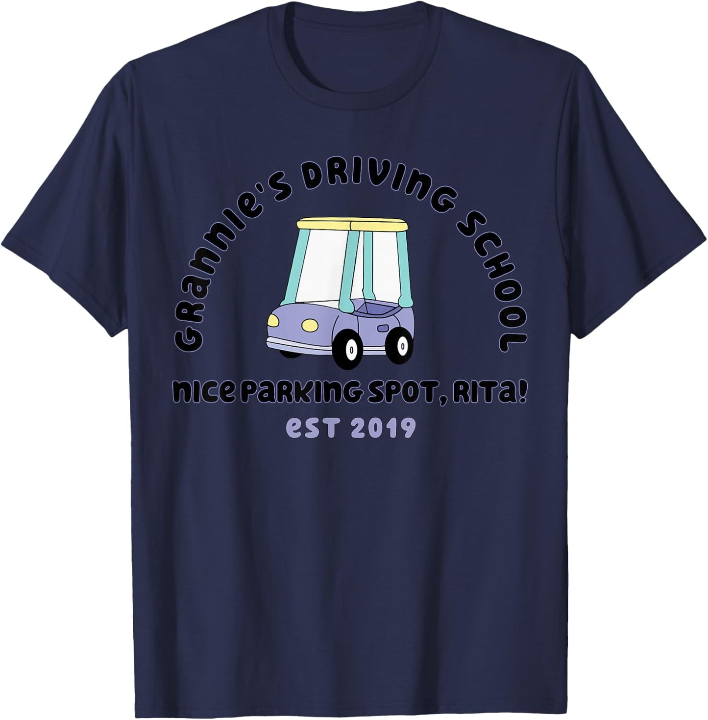 Grannies Driving School Nice Sparking Spot Rita Funny T-Shirt - T-Shirt | Navy