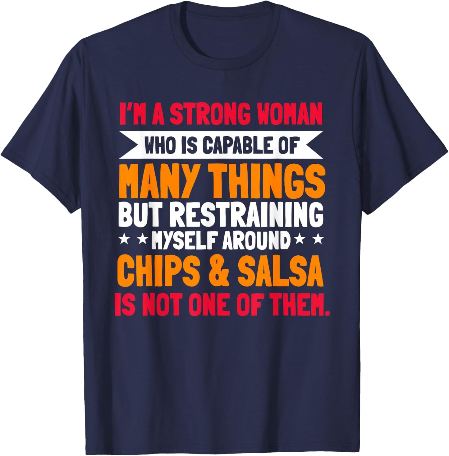 Salsa And Chips Strong Woman Mexican Cuisine Cinco De Mayo T-Shirt - T-Shirt | Navy