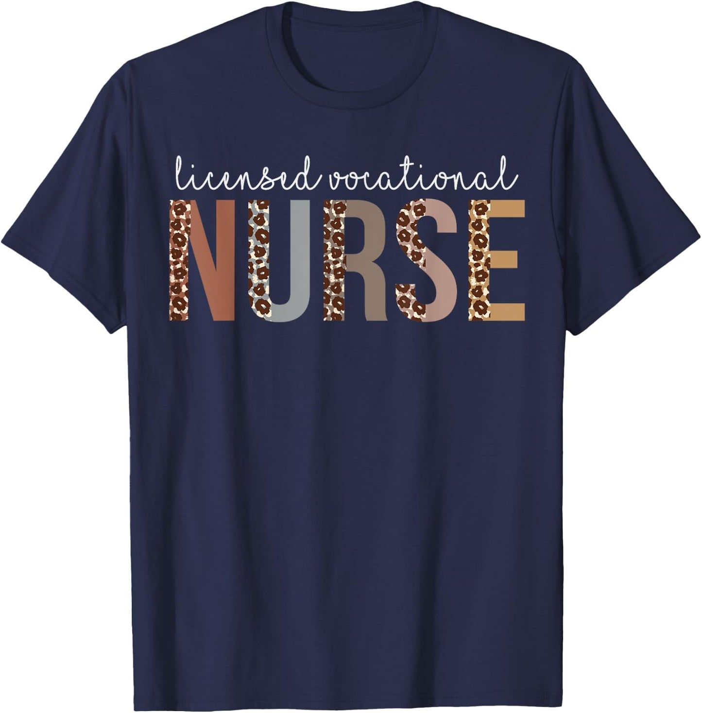 Leopard LVN Licensed Vocational Nurse healthcare workers T-Shirt - T-Shirt | Navy