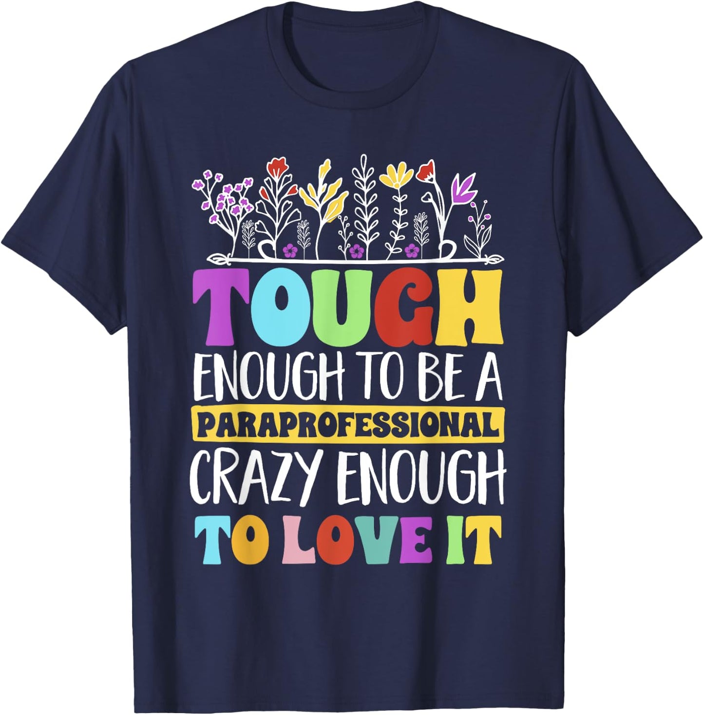 Tough Enough To Be A Paraprofessional Teacher Assistant Women T-Shirt - T-Shirt | Navy