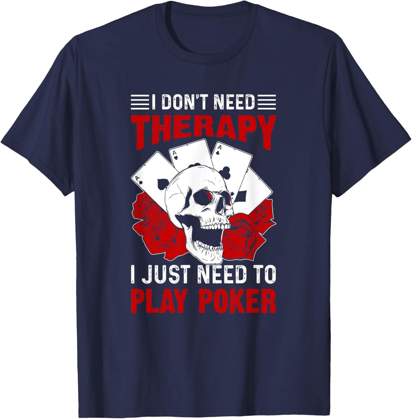 Funny Poker Card Player Casino Gambler Poker T-Shirt - T-Shirt | Navy