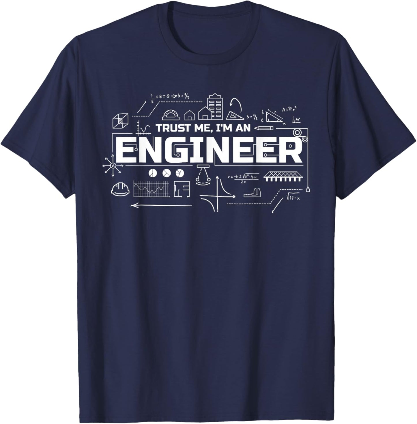 Trust me I am an Engineer T-Shirt - T-Shirt | Navy