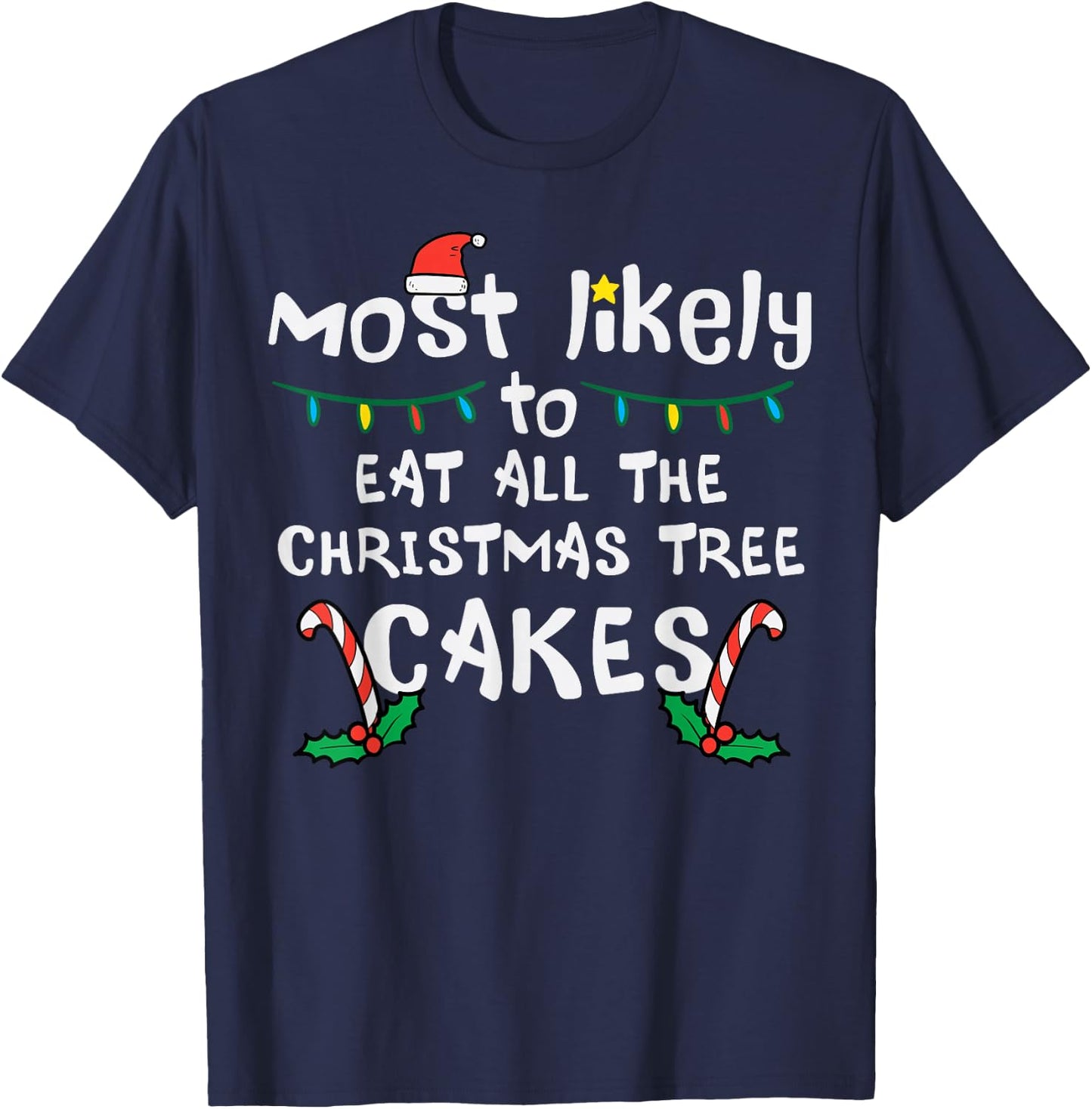 Likely Eat All Christmas Tree Cakes Xmas Family Match Kids T-Shirt - T-Shirt | Navy