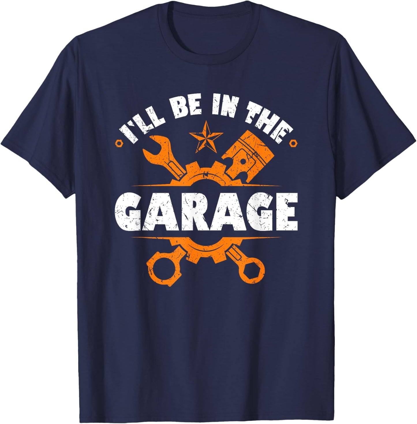 I´ll Be In The Garage Car Mechanics T-Shirt - T-Shirt | Navy