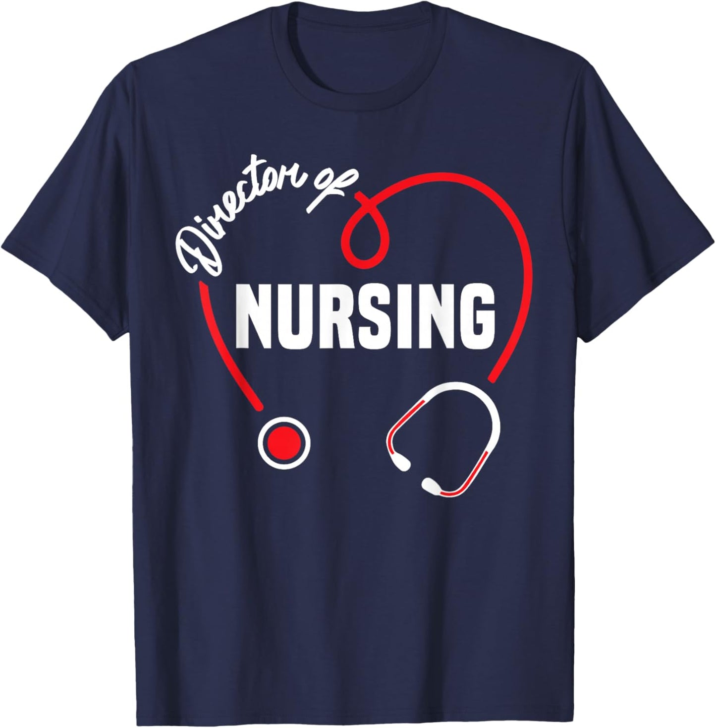 Director of Nursing Heart Stethoscope T-Shirt - T-Shirt | Navy