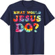 What Would Jesus Do Tie Dye Christian Faith Lord T-Shirt - T-Shirt | Navy
