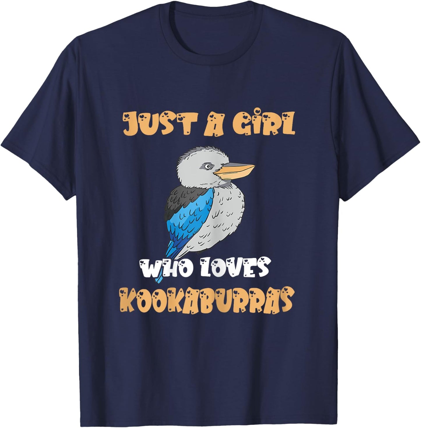 Kookaburra Just A Girl Love Laughing Bird Kookaburra Lover T-Shirt - T-Shirt | Navy