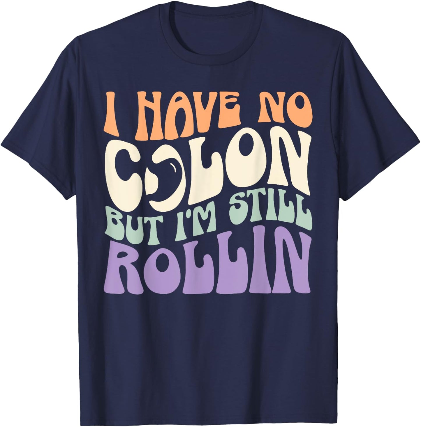 Colectomy Colorectal Surgery Bowel Resection Colon Cancer T-Shirt - T-Shirt | Navy