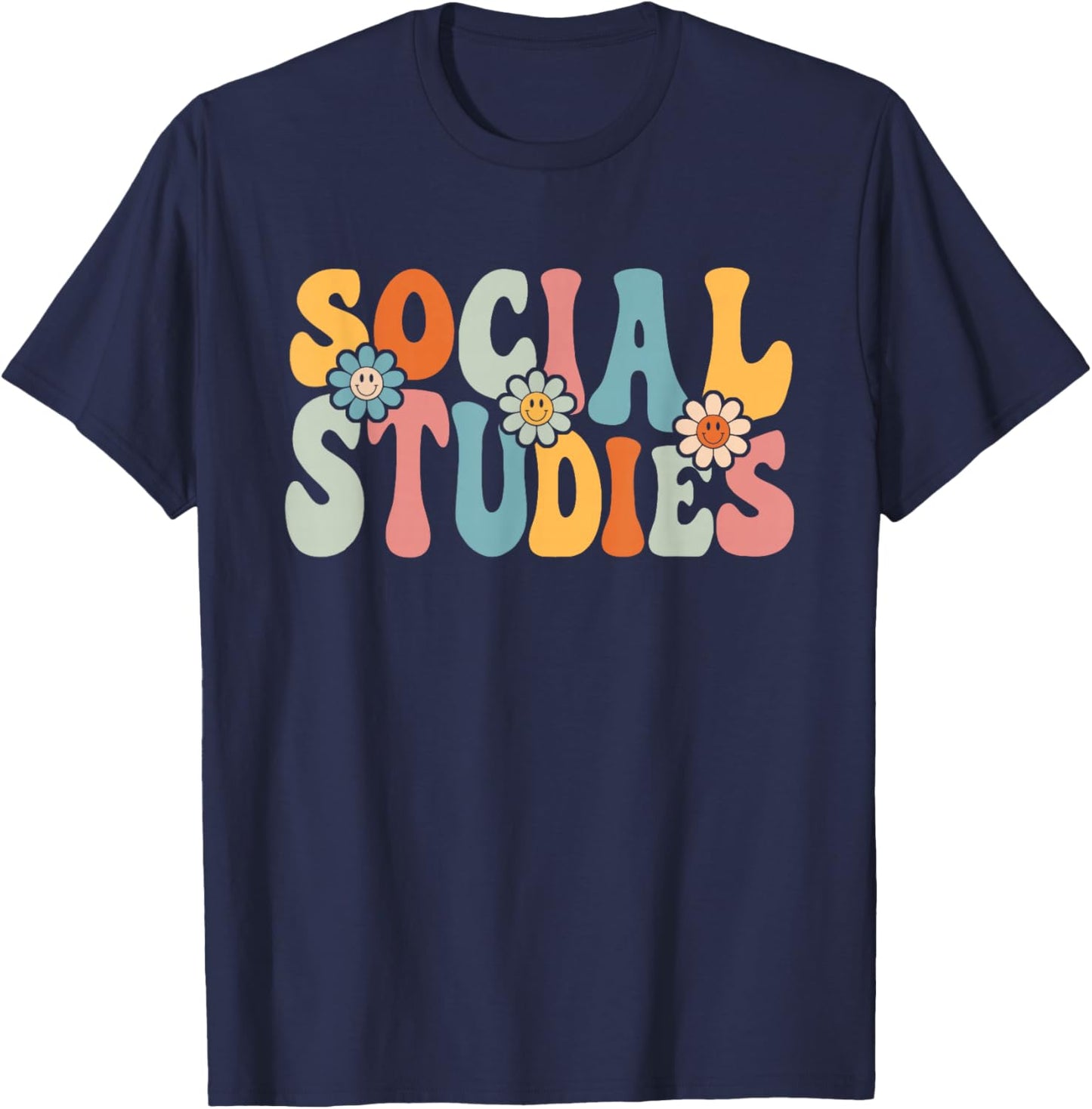Social Studies Funny Back To School Teachers Students T-Shirt - T-Shirt | Navy