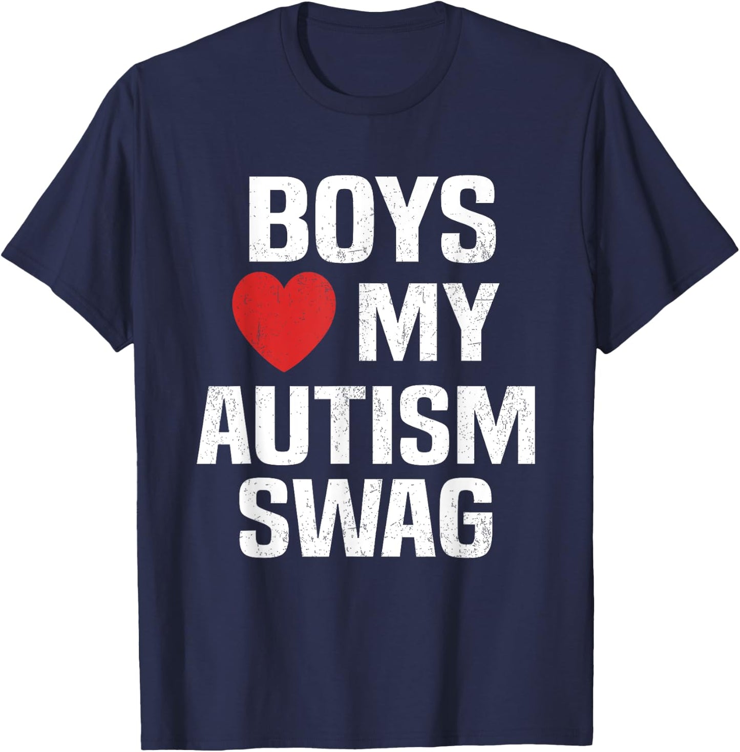 Boys Heart My Autism Swag Funny Boys Love My Autism Swag T-Shirt - T-Shirt | Navy