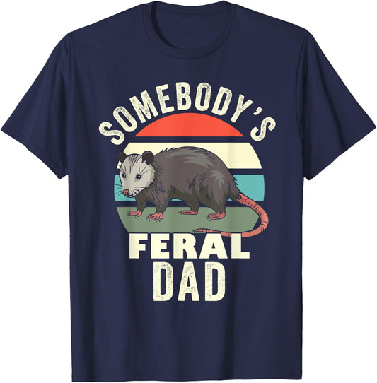Somebody's Feral Dad Retro Feral Cat Matching Family Father T-Shirt - T-Shirt | Navy