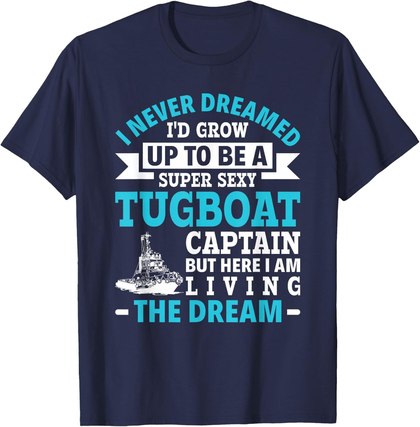 Funny Towboat Life Tugboat Captain Towboater Funny Boating T-Shirt - T-Shirt | Navy