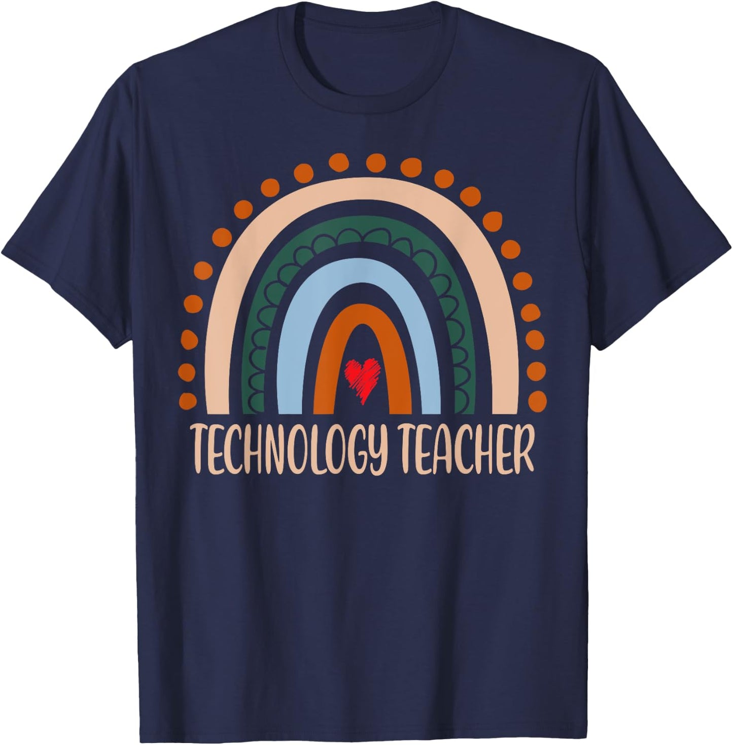Technology Teacher Rainbow Appreciation Day Back To School Women T-Shirt - T-Shirt | Navy