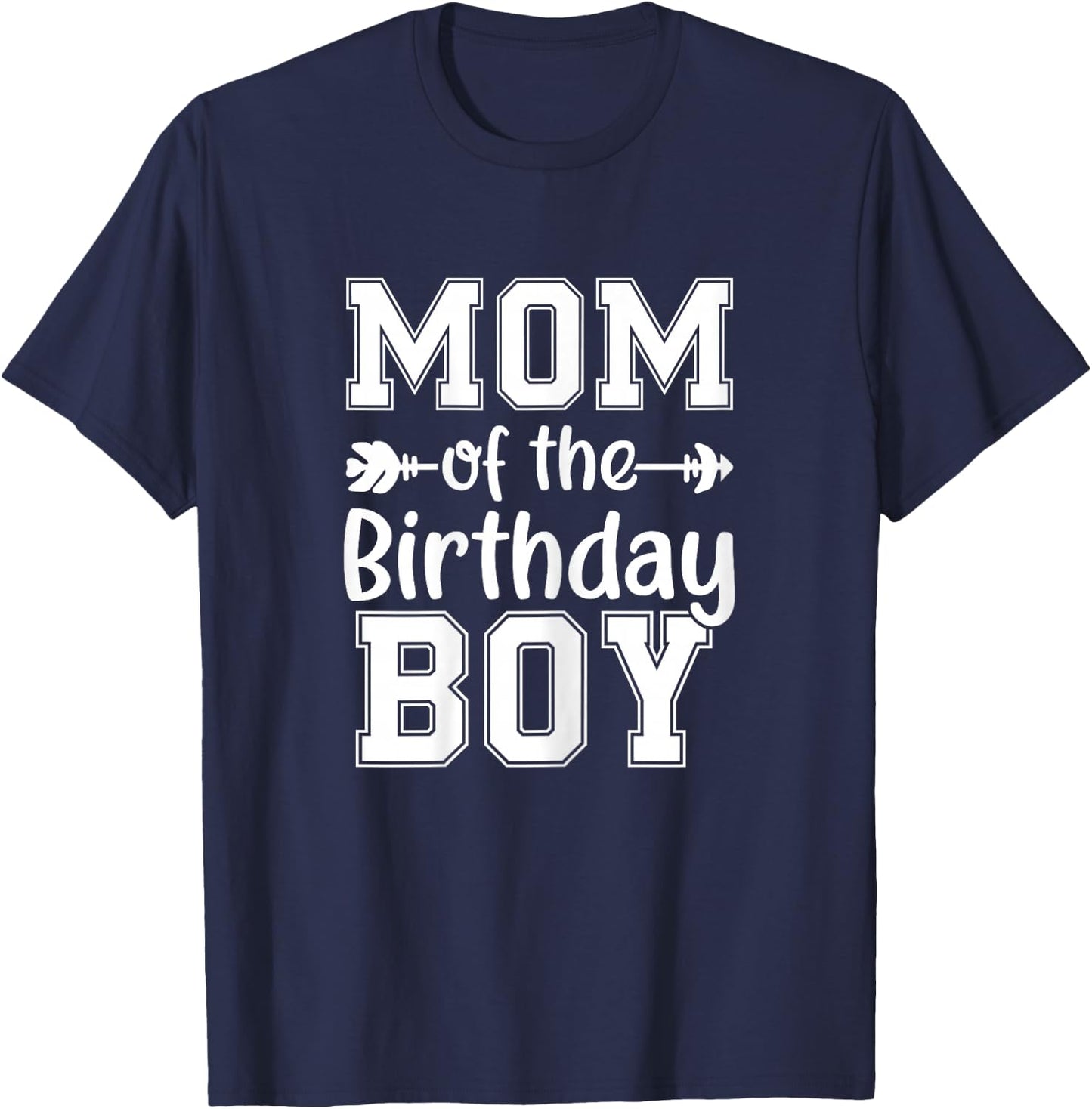 Mom Of The Birthday Boy Family Love Celebration T-Shirt - T-Shirt | Navy