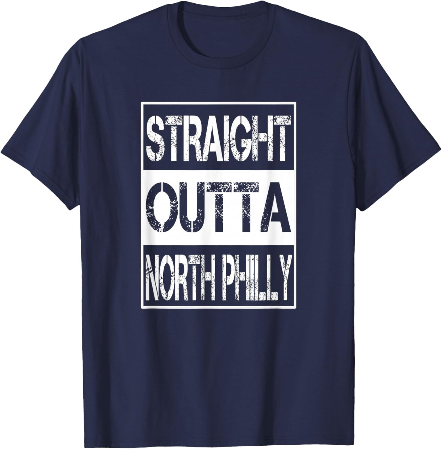 Straight Outta North Philly Birthplace Home Travel T-Shirt - T-Shirt | Navy
