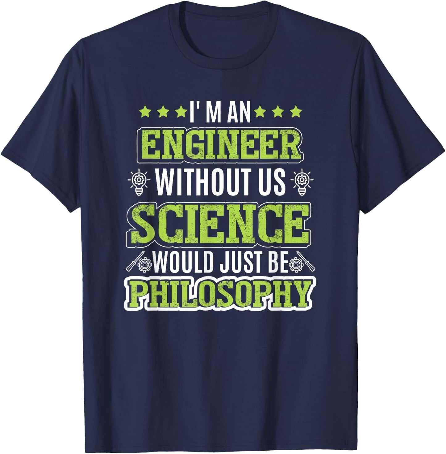 Engineering | Science | Engineer T-Shirt - T-Shirt | Navy