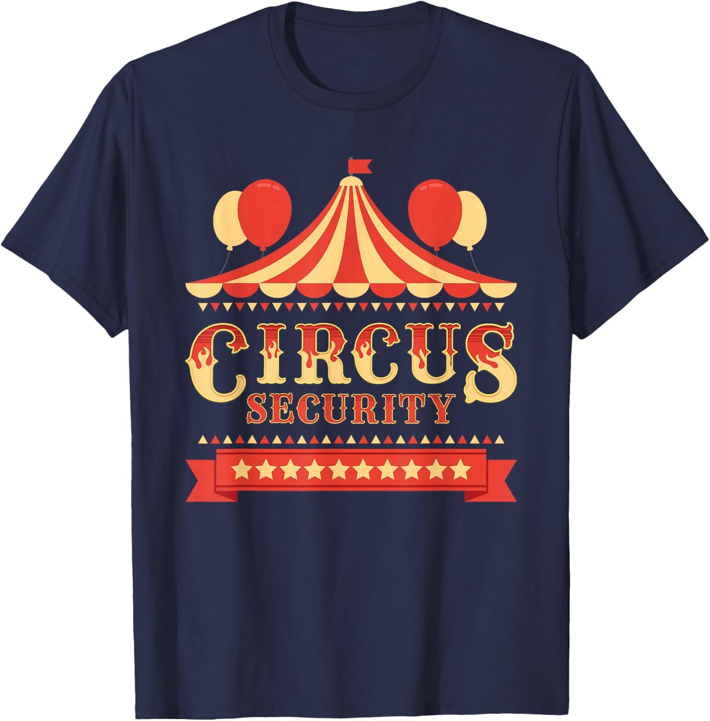 Circus Security - Circus Birthday Party Circus Costume T-Shirt - T-Shirt | Navy