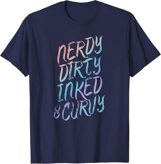 Nerdy Dirty Inked & Curvy - Tattoo Woman Girl Nerd T-Shirt - T-Shirt | Navy