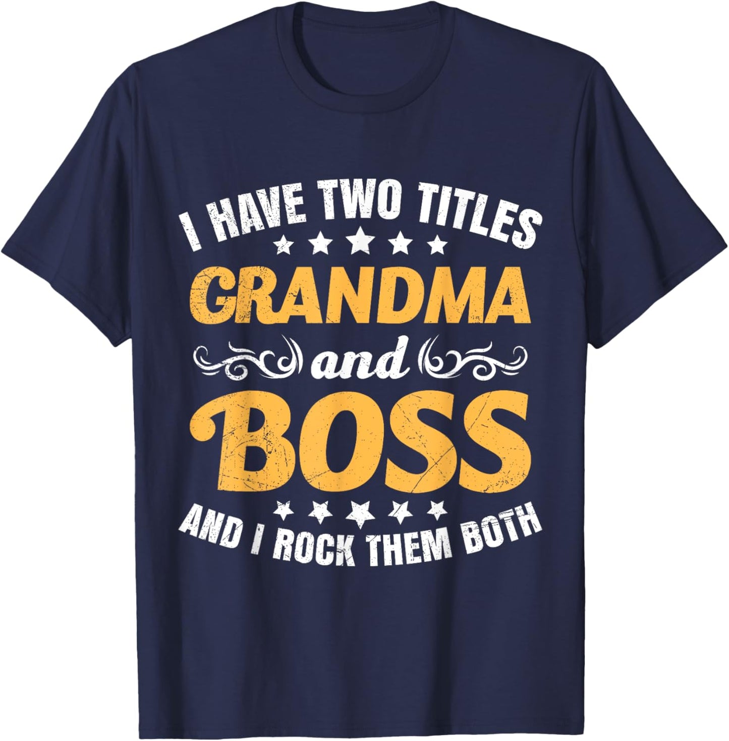 Grandma and Boss Grandma Boss Mother´s day Granny Grandmom T-Shirt - T-Shirt | Navy