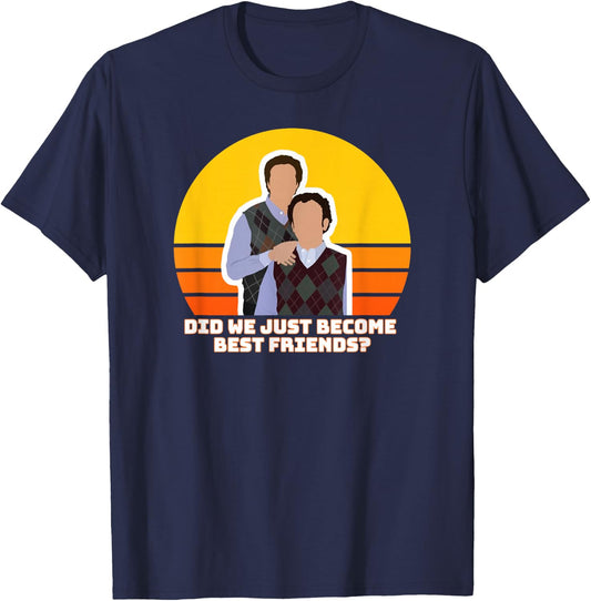 Step Brothers Movie, Did We Just Become Best Friends Shirt T-Shirt - T-Shirt | Navy
