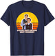 Step Brothers Movie, Did We Just Become Best Friends Shirt T-Shirt - T-Shirt | Navy