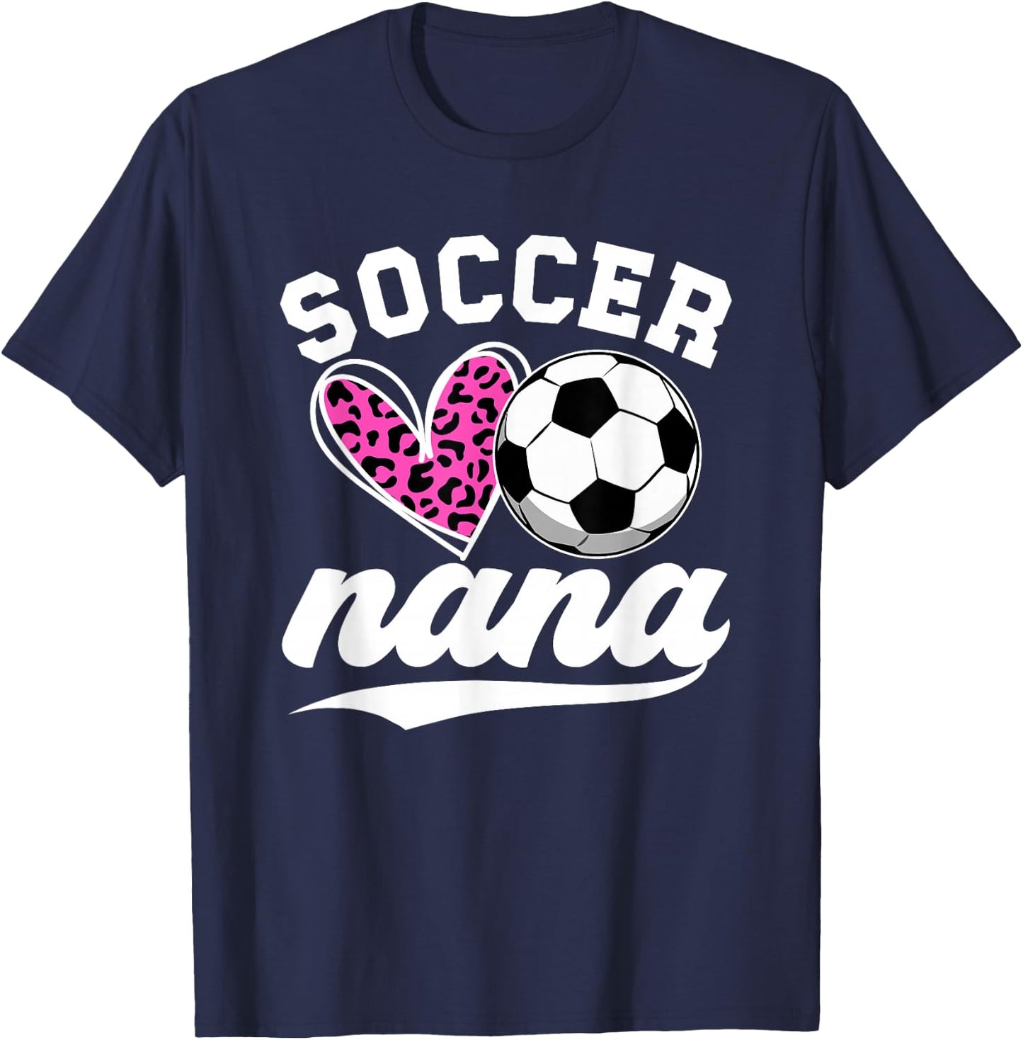 Proud Soccer Nana Grandma Nana Of A Soccer Player Nana T-Shirt - T-Shirt | Navy
