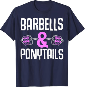 Barbells And Ponytails - Motivational Fitness Women Gym T-Shirt - T-Shirt | Navy