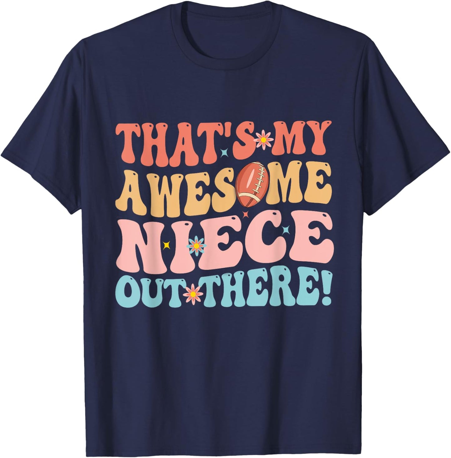 That's My Awesome Niece Out There Football Rugby Groovy Aunt T-Shirt - T-Shirt | Navy