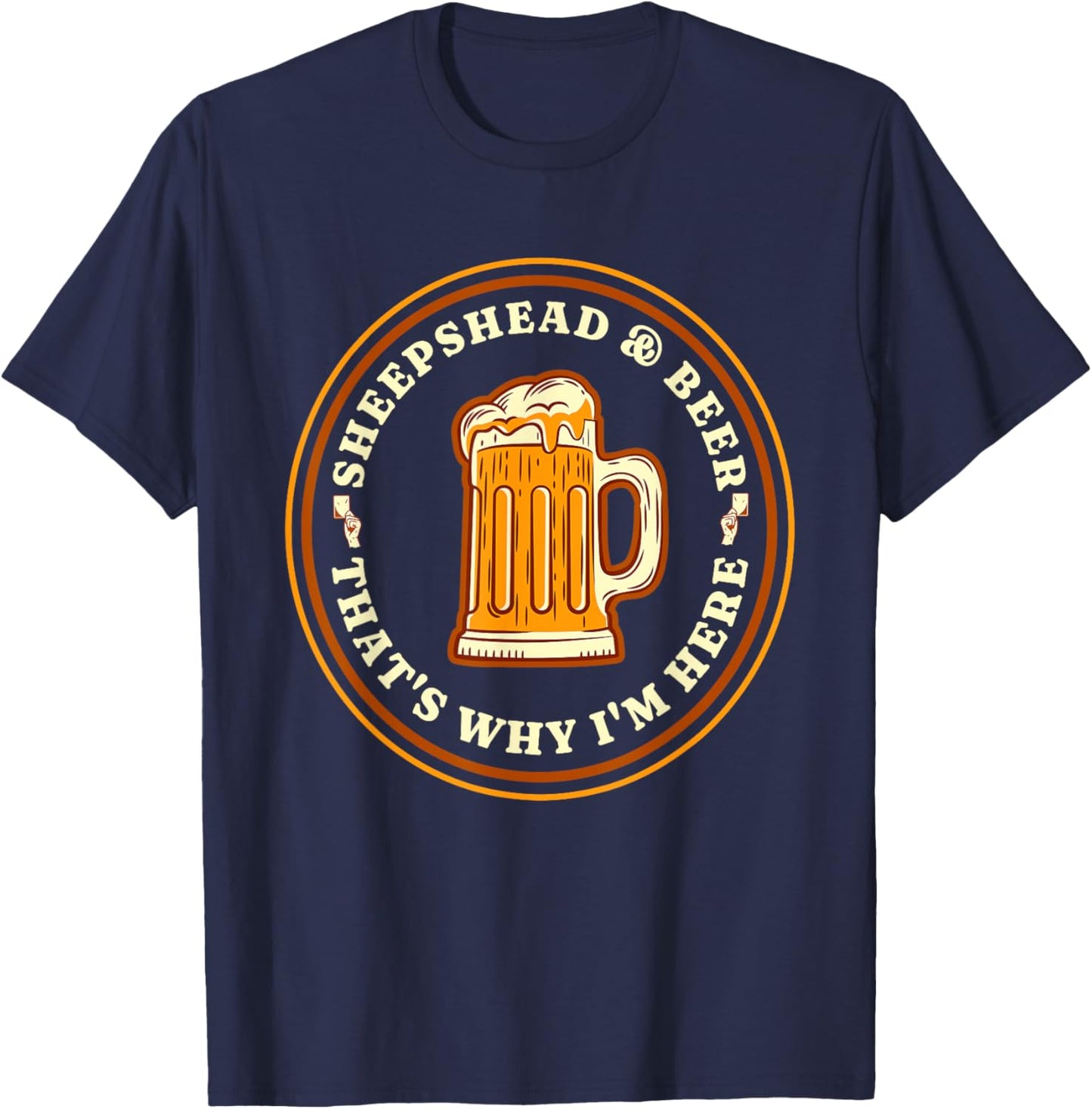 SHEEPSHEAD & BEER THAT'S WHY I'M HERE Fun Playing Card Game T-Shirt - T-Shirt | Navy