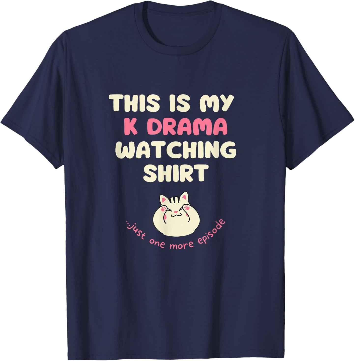 This is my kdrama watching shirt kawaii korean drama fan T-Shirt - T-Shirt | Navy